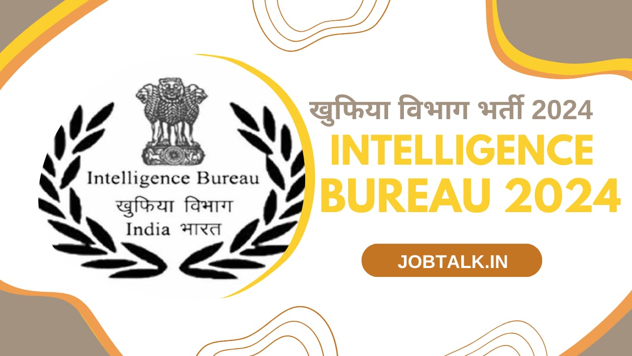 Intelligence Bureau Vacancy 2024